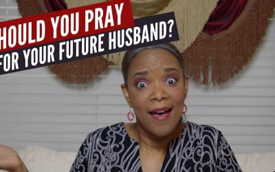 Should You Pray for Your Future Husband