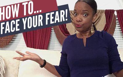 How to Face Your Fear