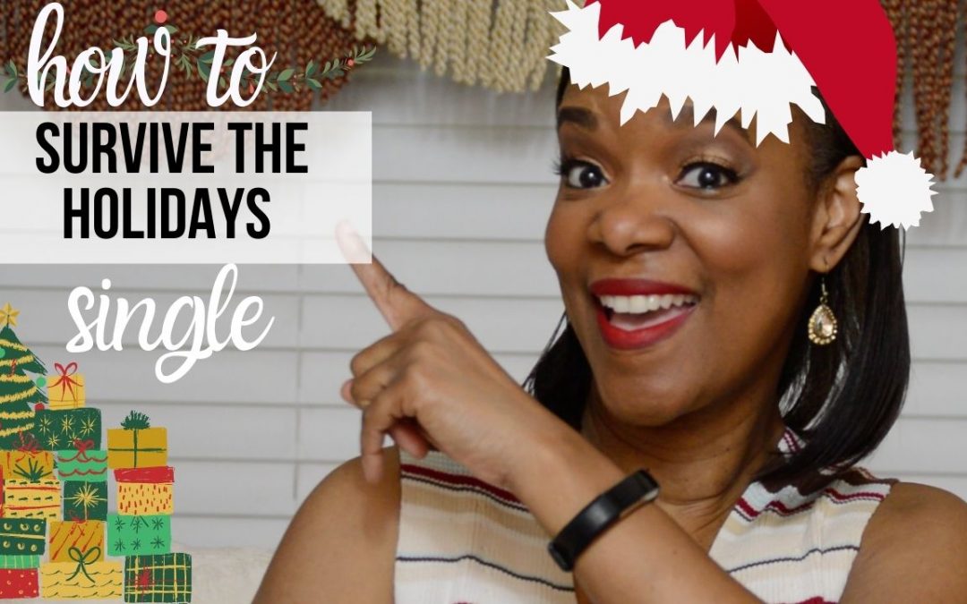 How to Survive Being Single During the Holidays